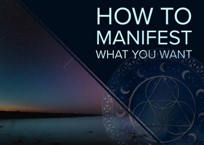 How to Manifest What You Want